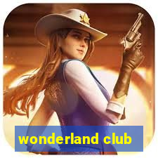 wonderland club